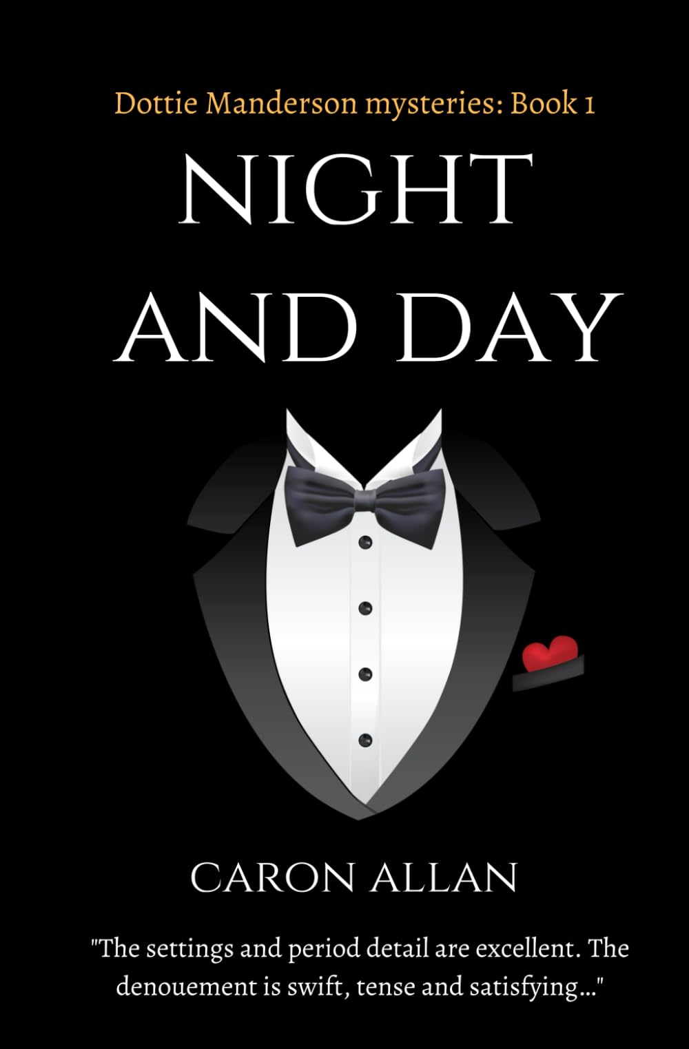 Night and Day: a Dottie Manderson mystery (Dottie Manderson Mysteries, Band 1) Historical Fiction