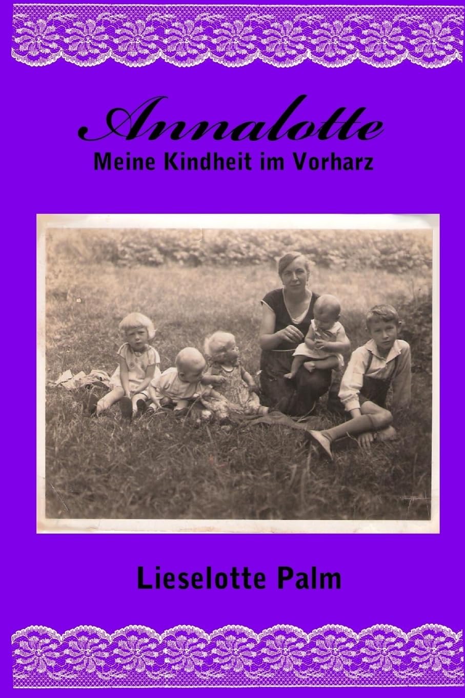 Annalotte: Meine Kindheit im Vorharz Inspiring women
