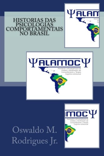 Historias das Psicologias Comportamentais no Brasil Psychology