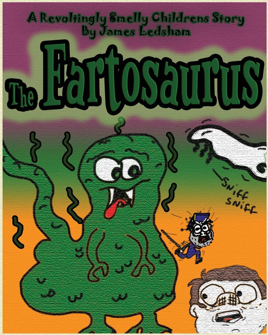 The Fartosaurus: Childrens Picture Book (Fartosaurus Series, Band 1) Novels & Short Stories