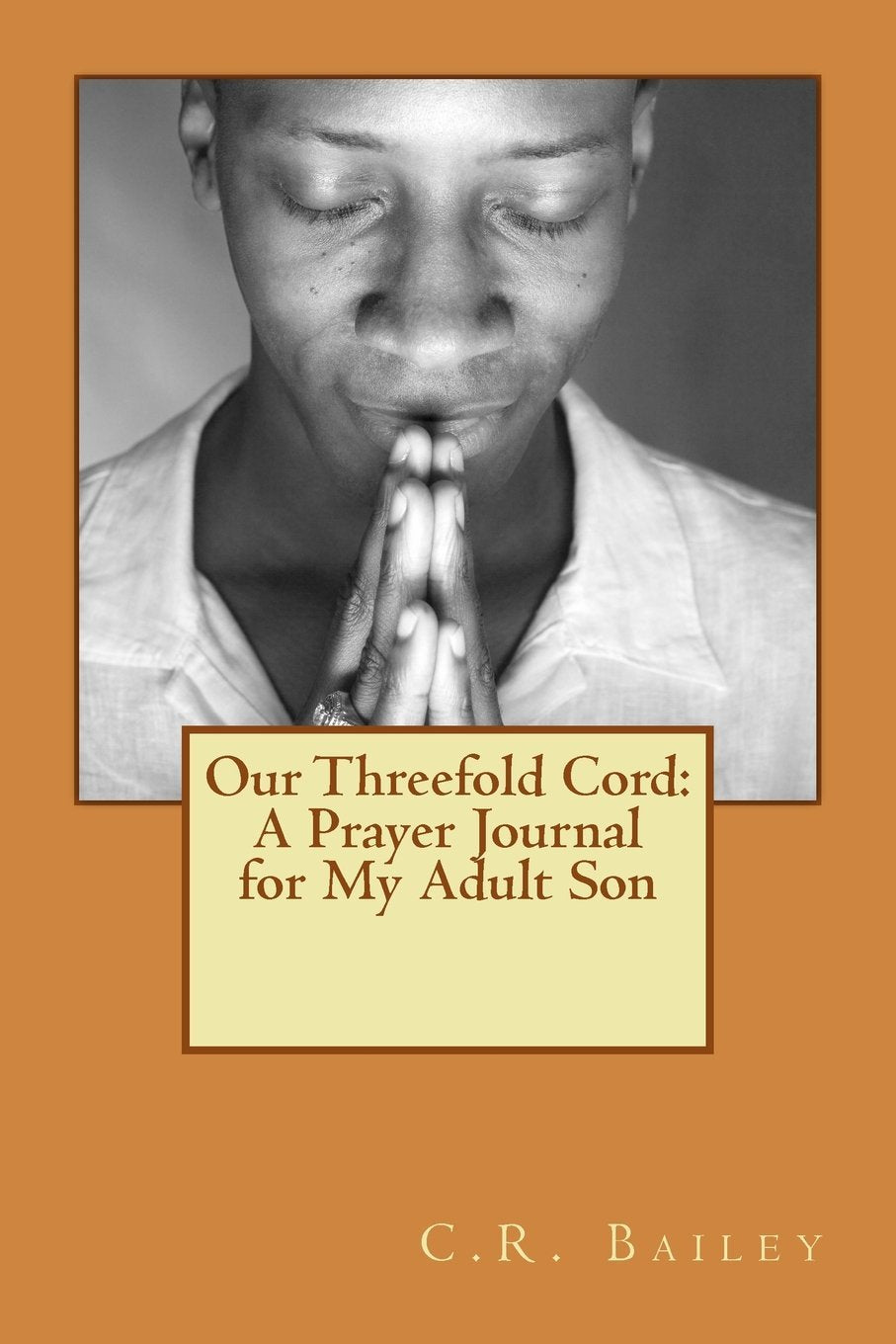 Our Threefold Cord: A Prayer Journal for My Adult Son Religion & Esotericism