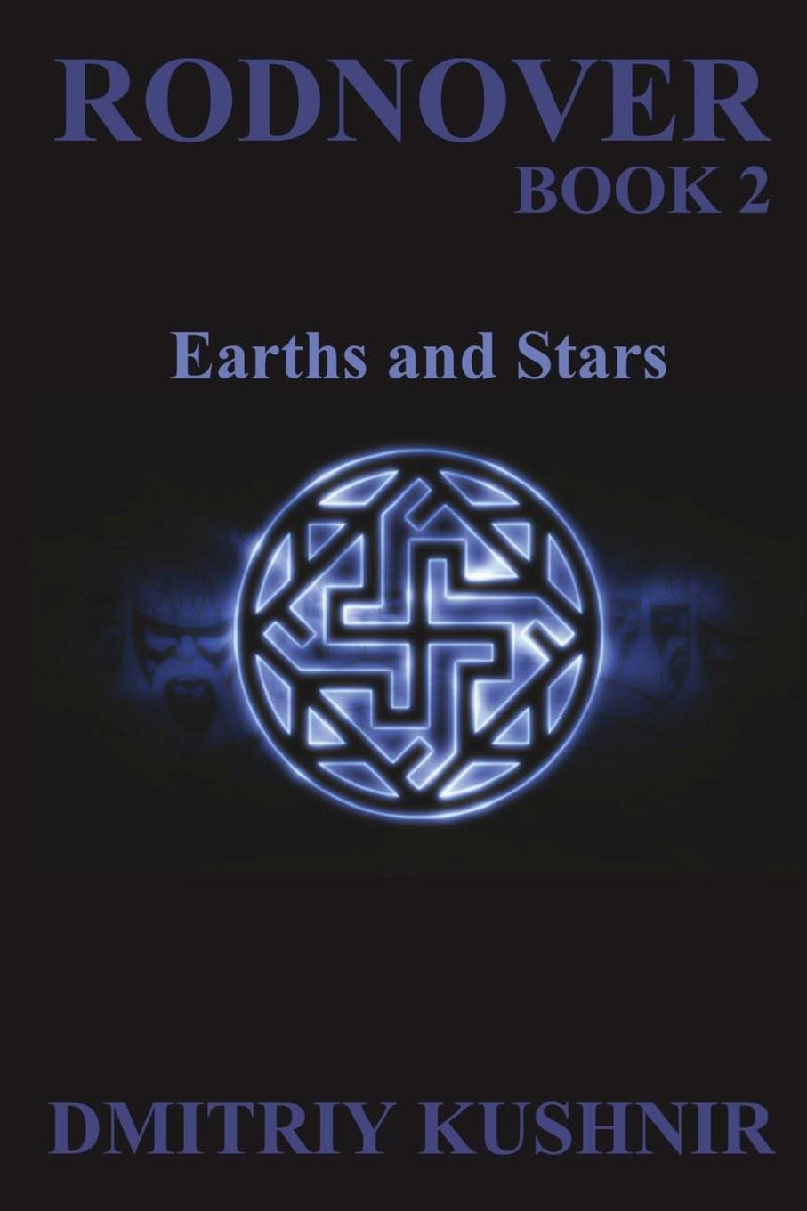 Rodnover: Earths and Stars (Slavic Paganism Series, Band 2) Religion & Esotericism
