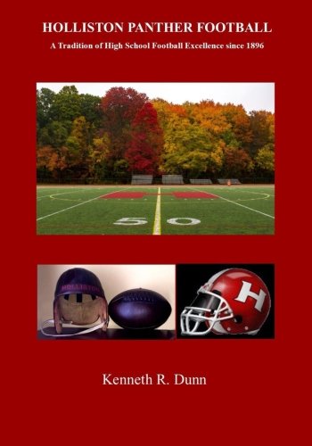 Holliston Panther Football: A Tradition of High School Football Excellence since 1896 Leisure & Fun