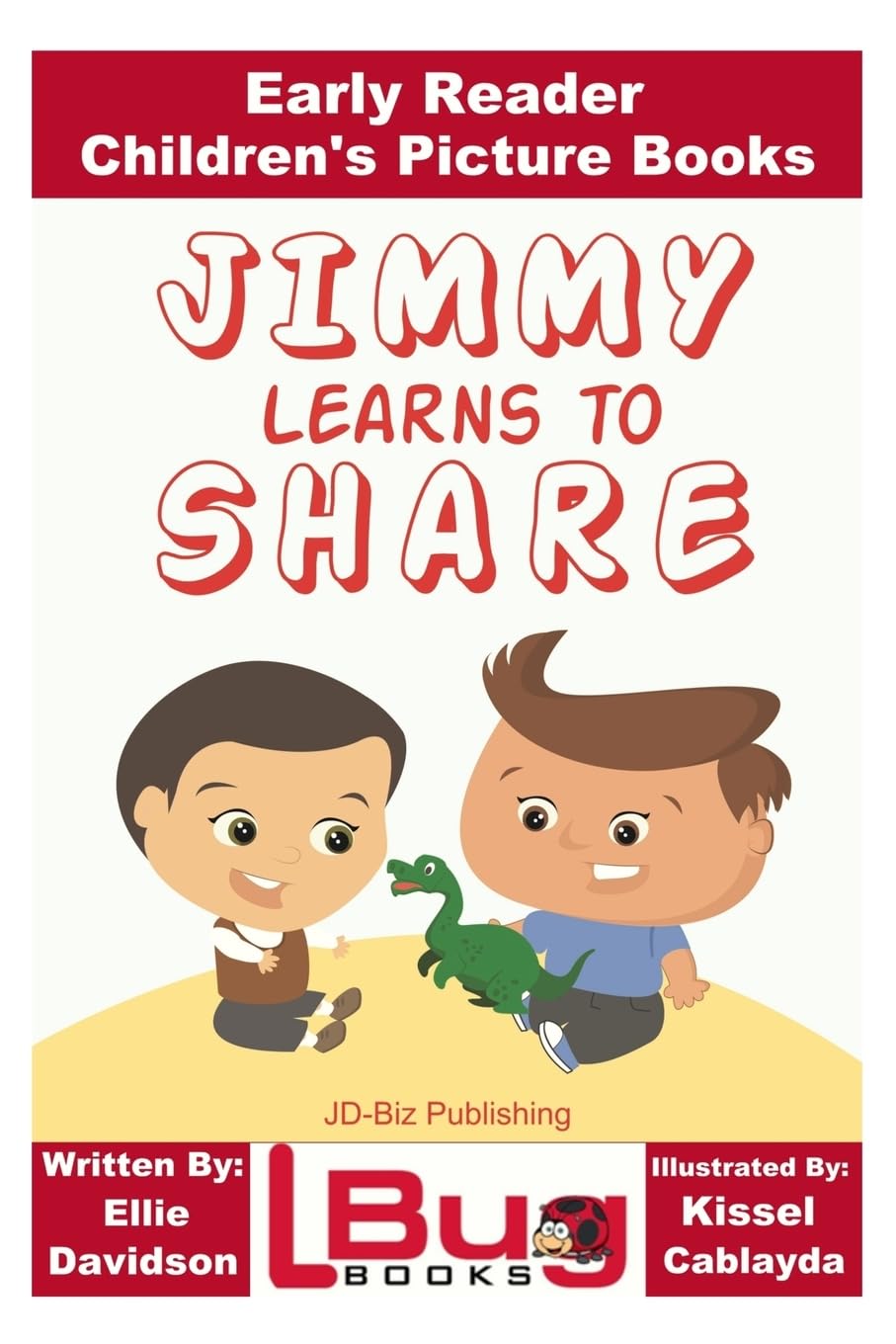 Jimmy Learns to Share - Early Reader - Children's Picture Books Study Guides