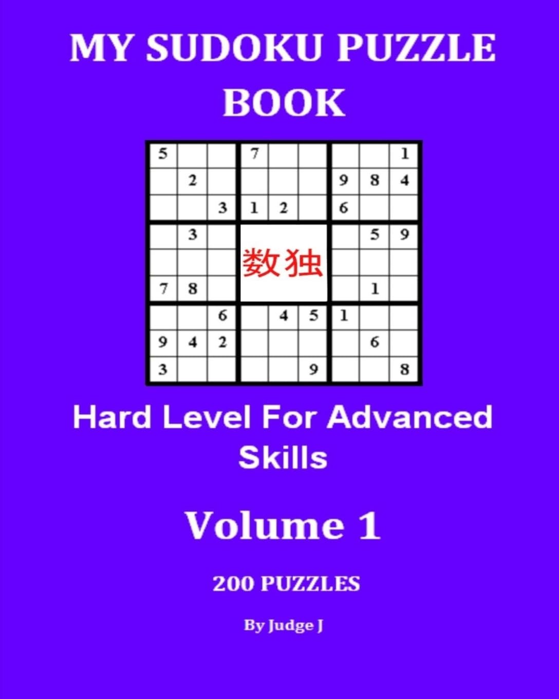 My Sudoku Puzzle Book: Hard Level For Advanced Skills (Sudoku Puzzles, Band 1) Leisure & Fun