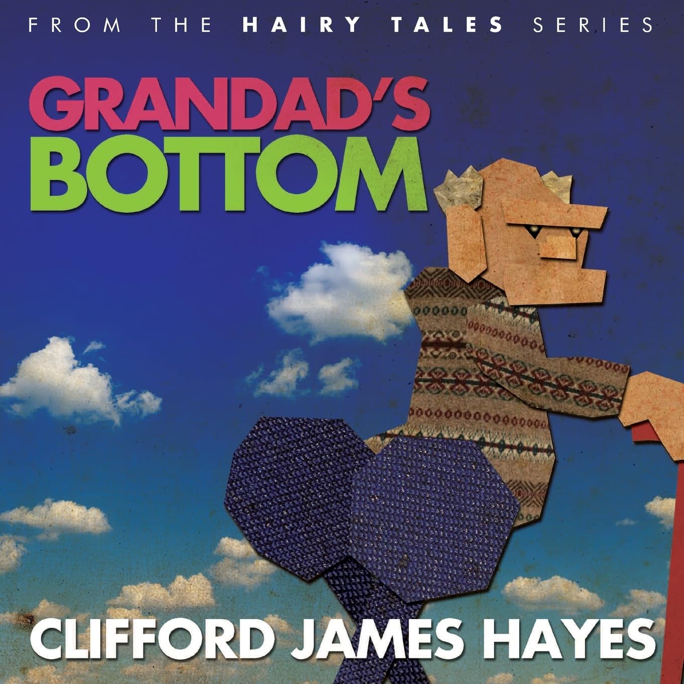 Grandad's Bottom (Hairy Tales, Band 1) Fiction