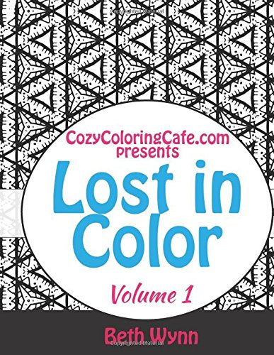 Lost in Color: An Adult Coloring Book (Lost in Color Adult Coloring Books, Band 1) Hobbies & Crafts