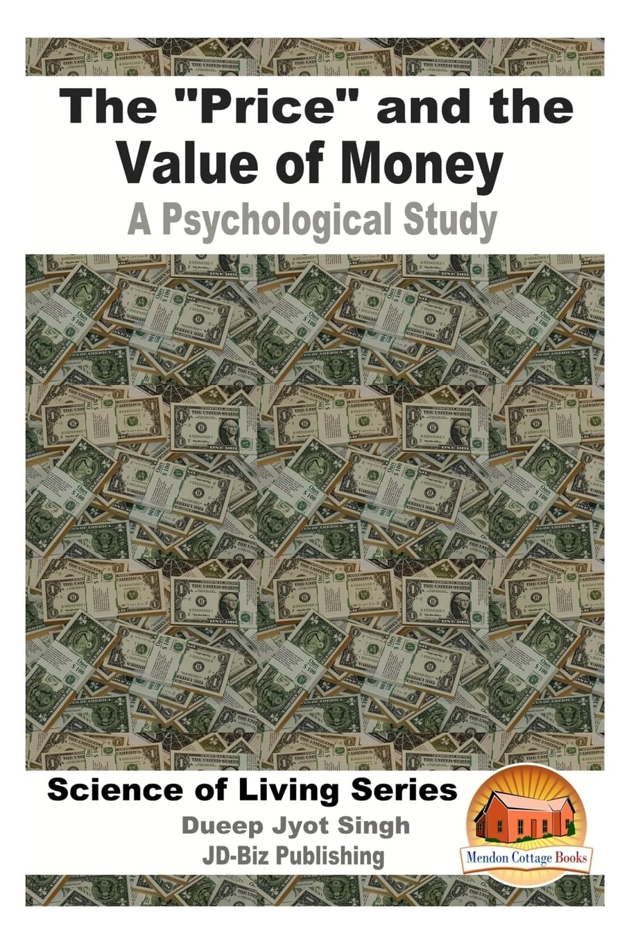 The "Price" and the Value of Money - A Psychological Study Learning & Reference