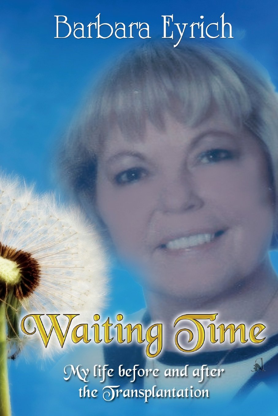 Waiting.Time My Life before and after the Transplantation Science