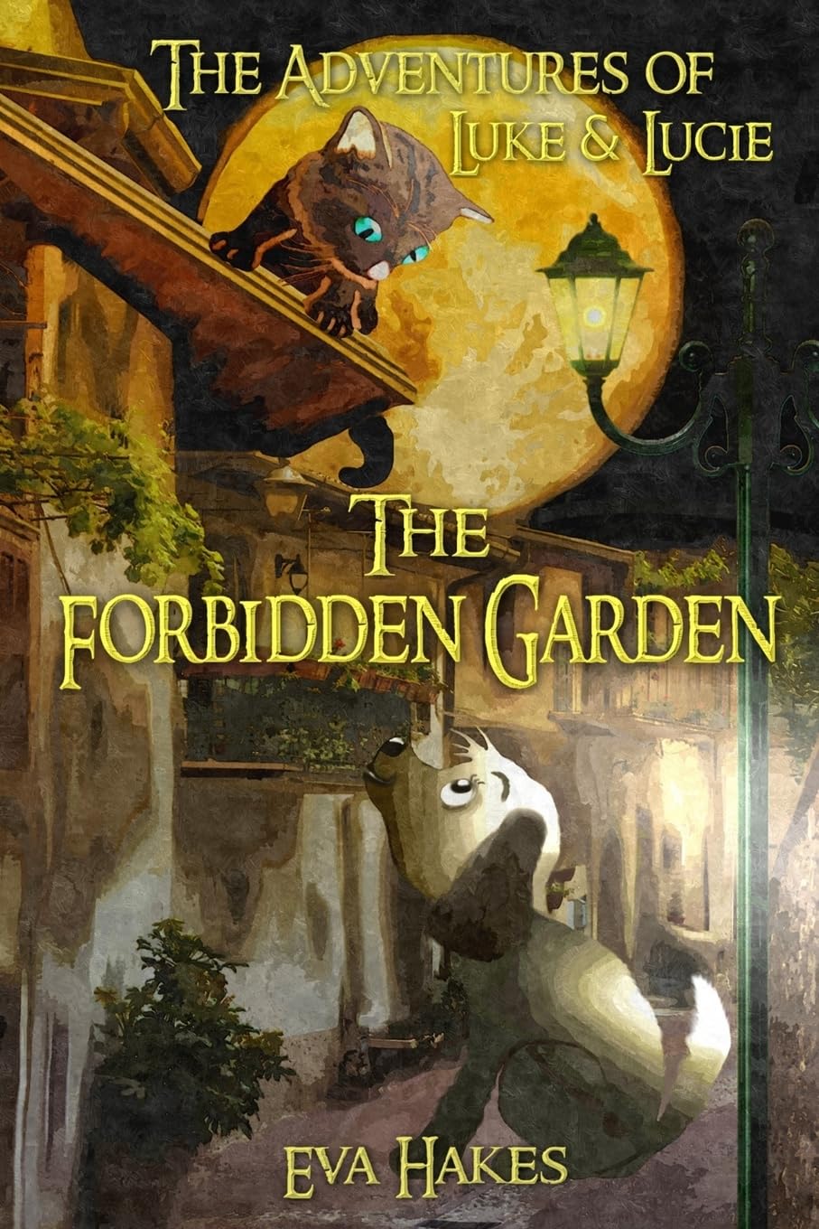 The Forbidden Garden: An Animal Adventure Book for Children Age 8-12 (The Adventures of Luke and Lucie, Band 1) Novels & Short Stories