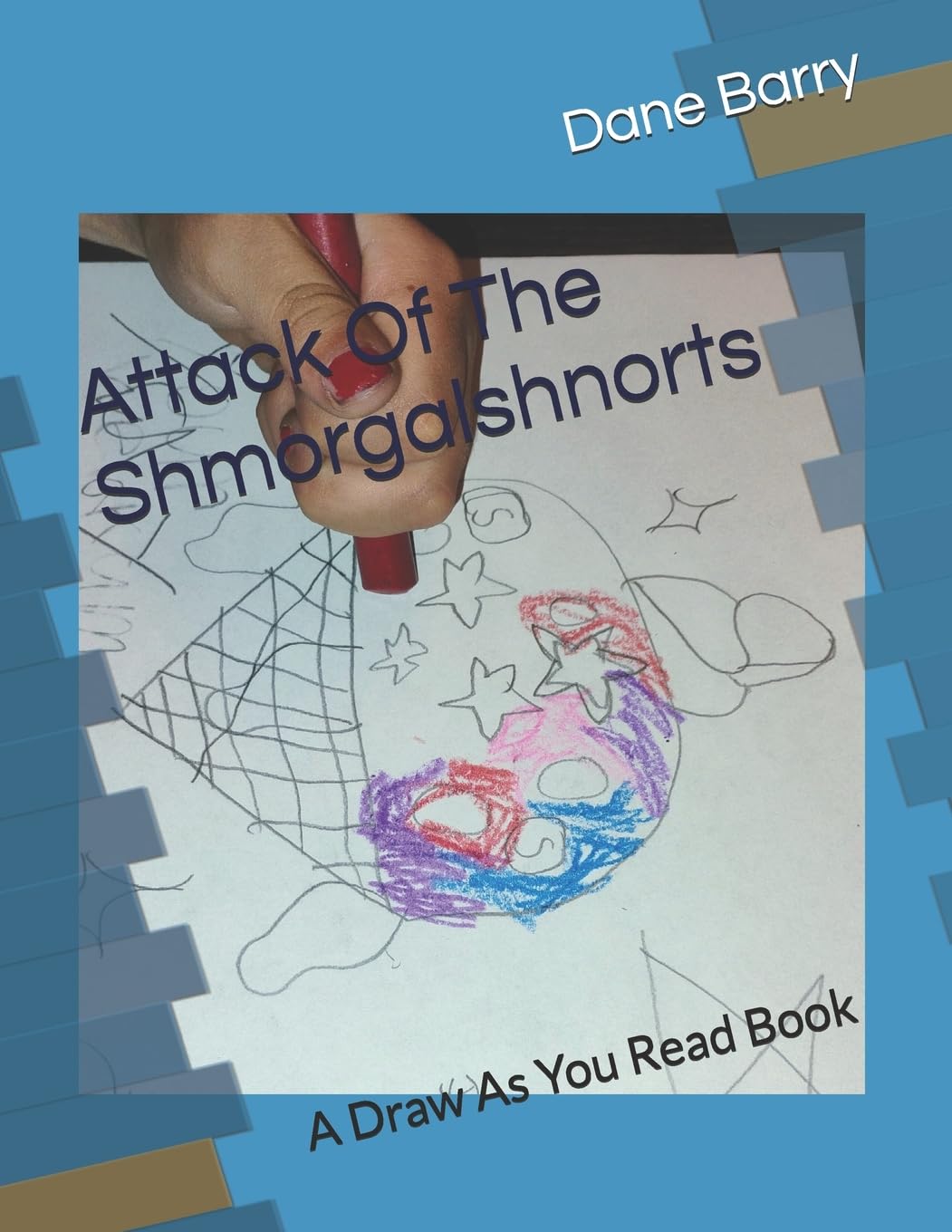 Attack Of The Shmorgalshnorts: A Draw As You Read Book book
