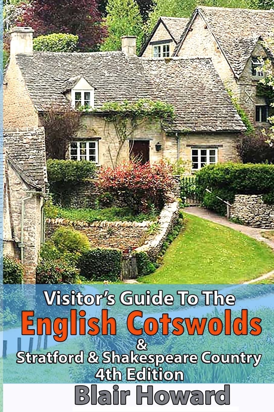 Visitor's Guide to the English Cotswolds: Including Stratford upon Avon & Shakespeare Country Travel