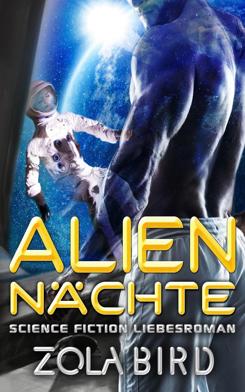Alien - Nächte: Science Fiction Liebesroman: Volume 1 (Scifi Alien Invasion Abduction Romance Deutsch) book
