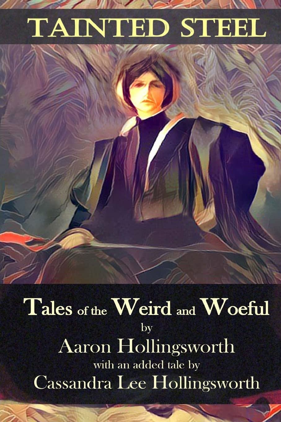 Tainted Steel: Tales of the Weird and Woeful Travel