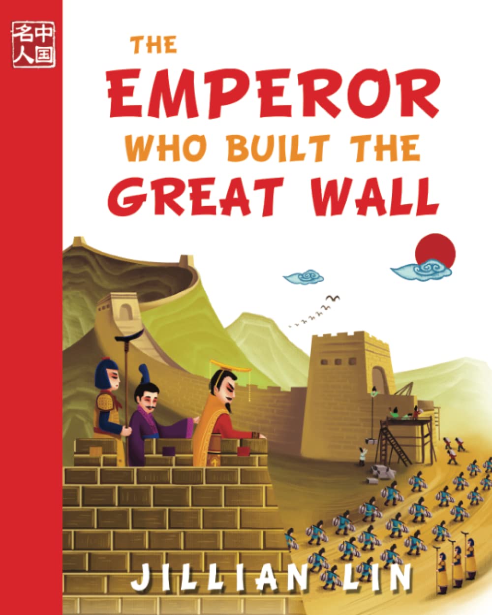 The Emperor Who Built The Great Wall (Once Upon A Time In China) Non-fiction