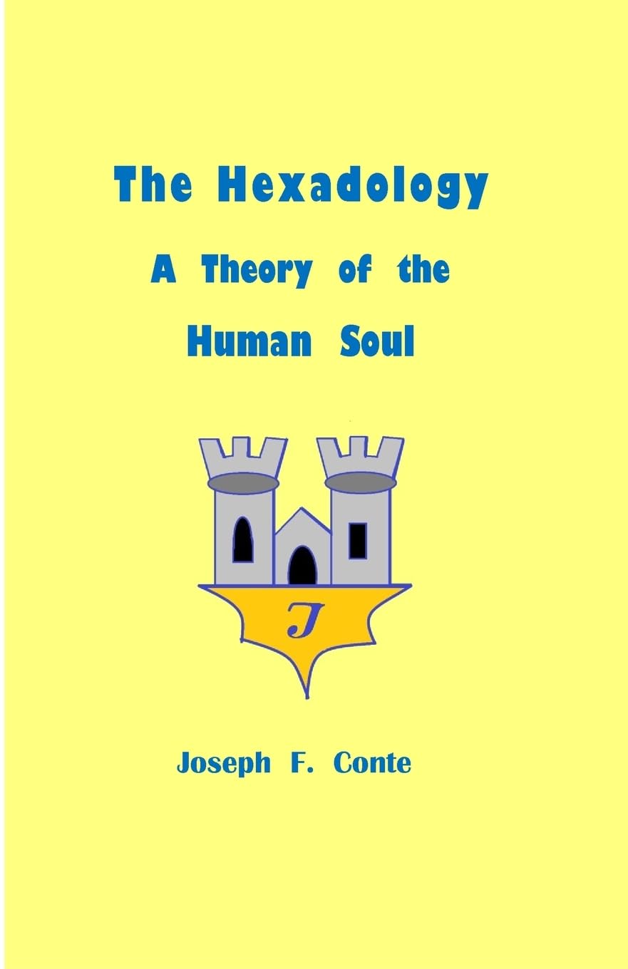 The Hexadology: A Theory of the Human Soul Philosophy