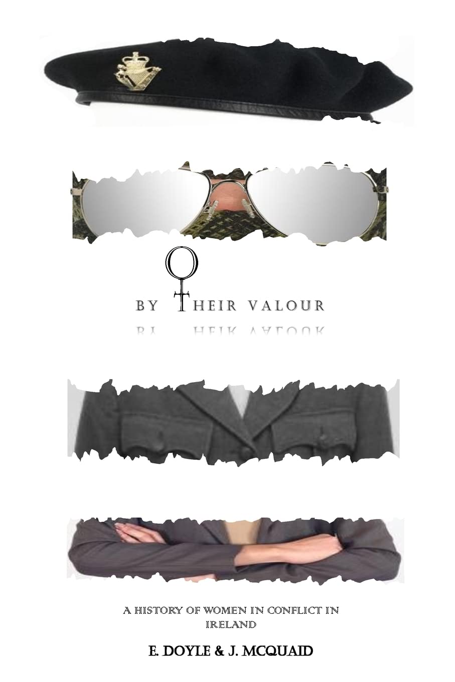 By Their Valour: A History of Women in Conflict in Ireland Politics & History