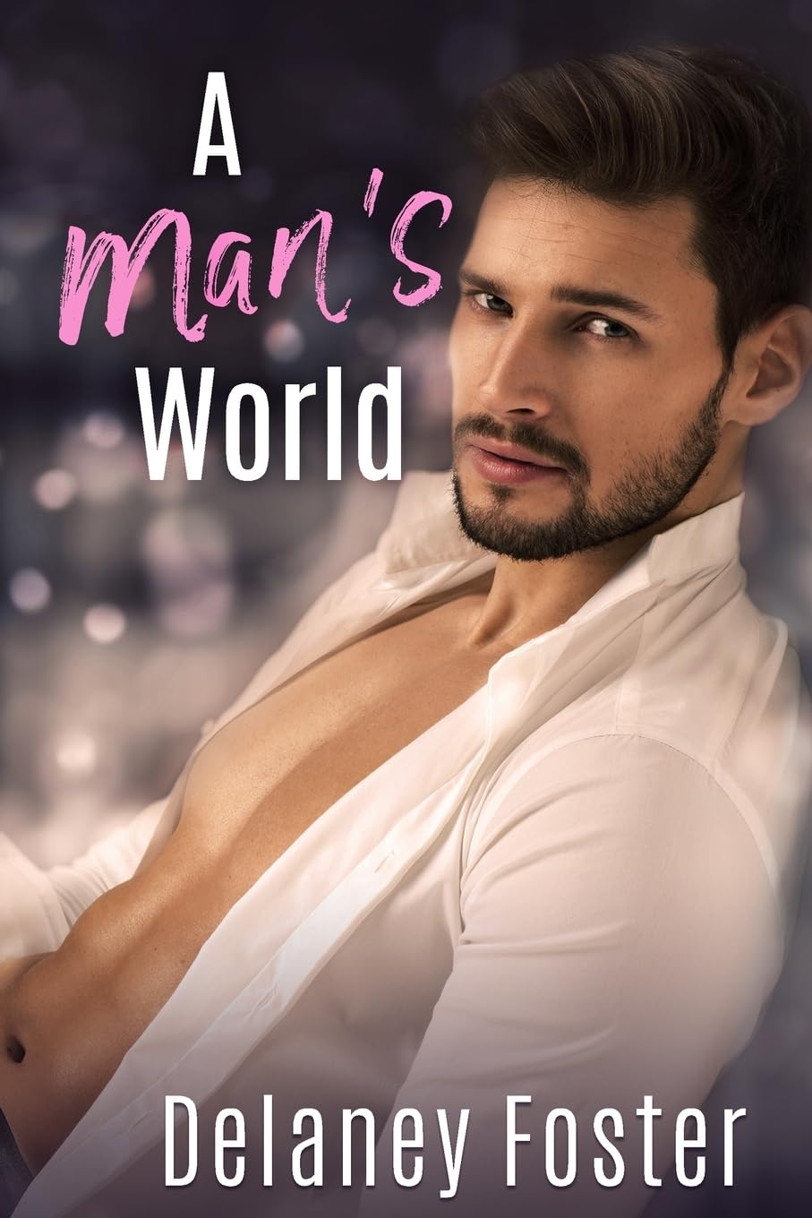 A Man's World: A Woman's Touch Part 2 Contemporary Romance