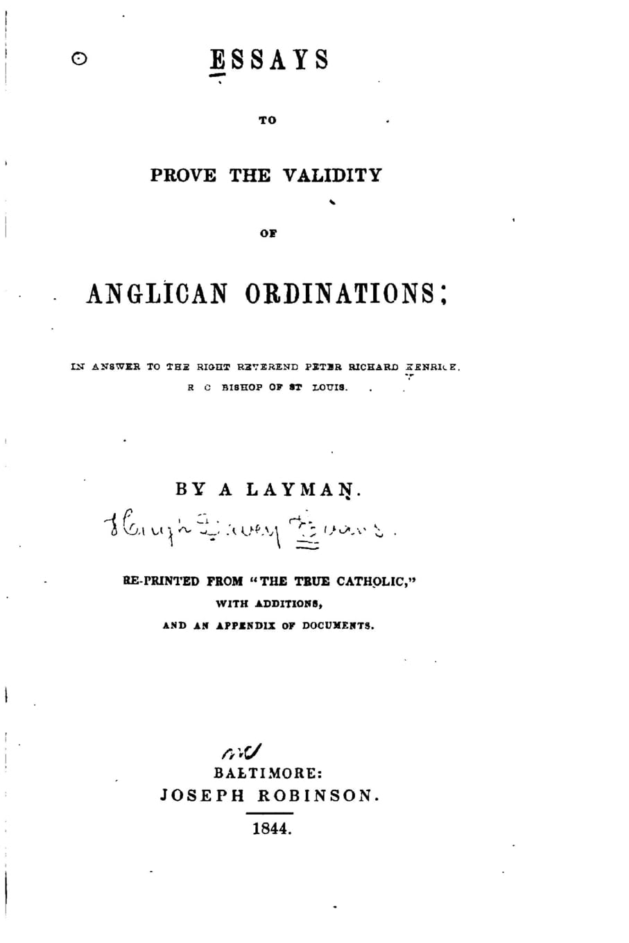 Essays to Prove the Validity of Anglican Ordinations, In Answer to the Most Contemporary literature