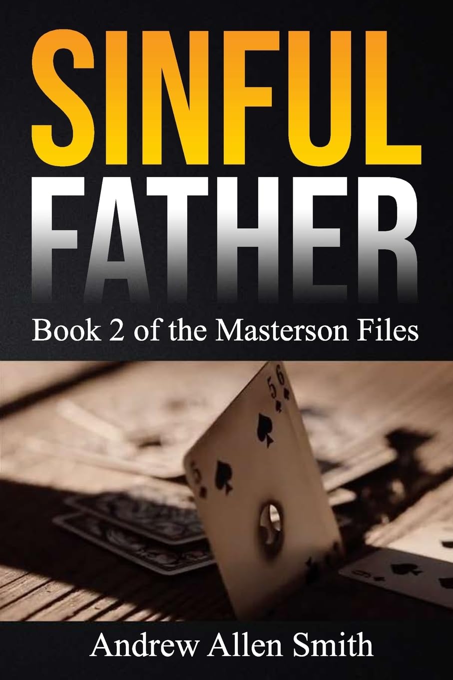 Sinful Father (The Masterson Files, Band 2) Action & Adventure