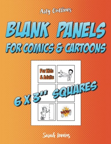 Blank Panels for Comics & Cartoons: 6 x 3" Squares: A Blank Comic Sketchbook for Kids & Adults (Arty Outlines Comic Panels, Band 3) Manga