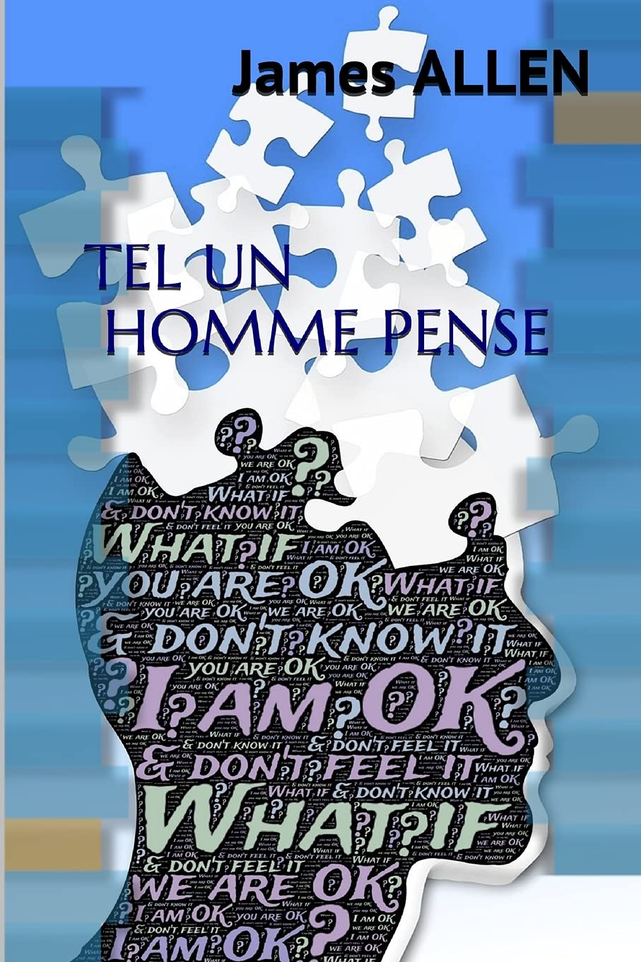 Tel un homme pense (JAMES ALLEN) Self-help