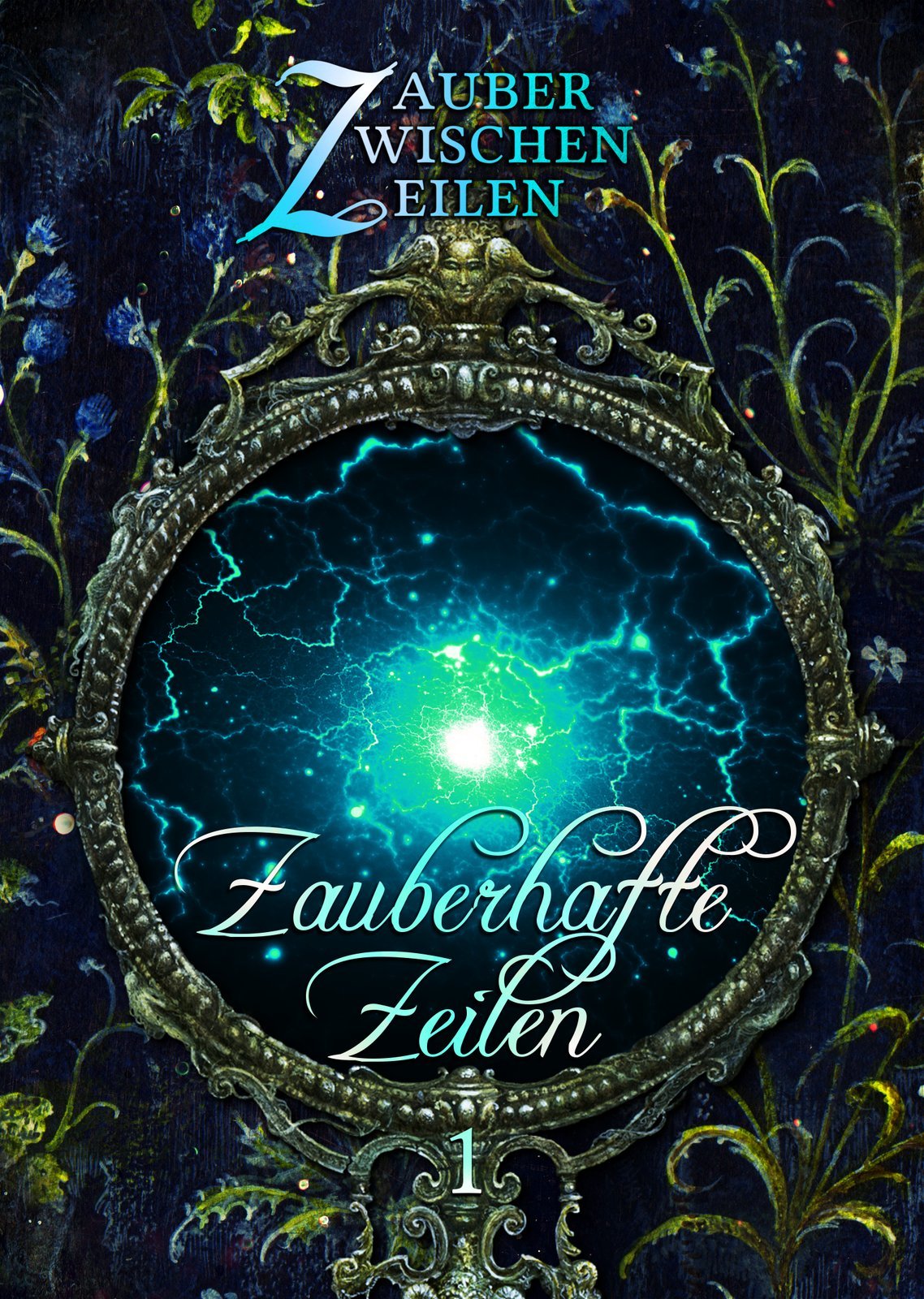 Zauberhafte Zeilen: Band 1: (Anthologie) Contemporary literature