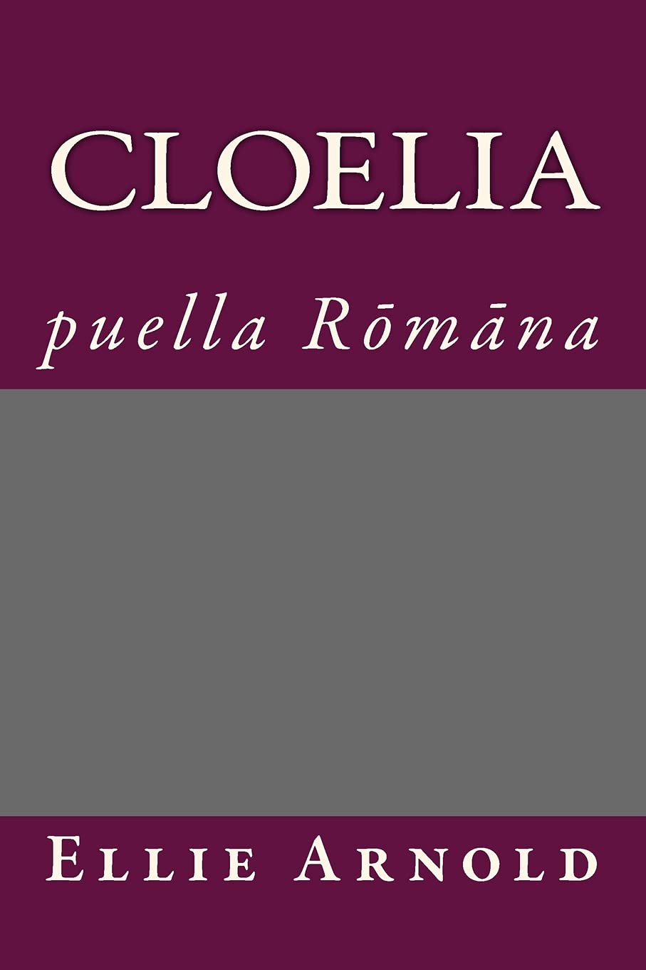 Cloelia: puella Romana Foreign Languages ​​& Dictionaries