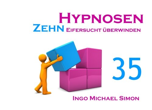 Zehn Hypnosen. Band 35: Eifersucht überwinden book