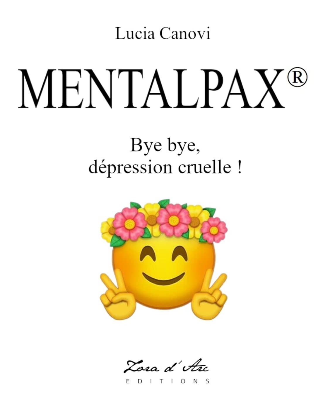 Mentalpax: Antidépresseur naturel sous forme de livre préconisé dans le traitement de l'anxiété, des idées noires, de la dépression et des Medicine