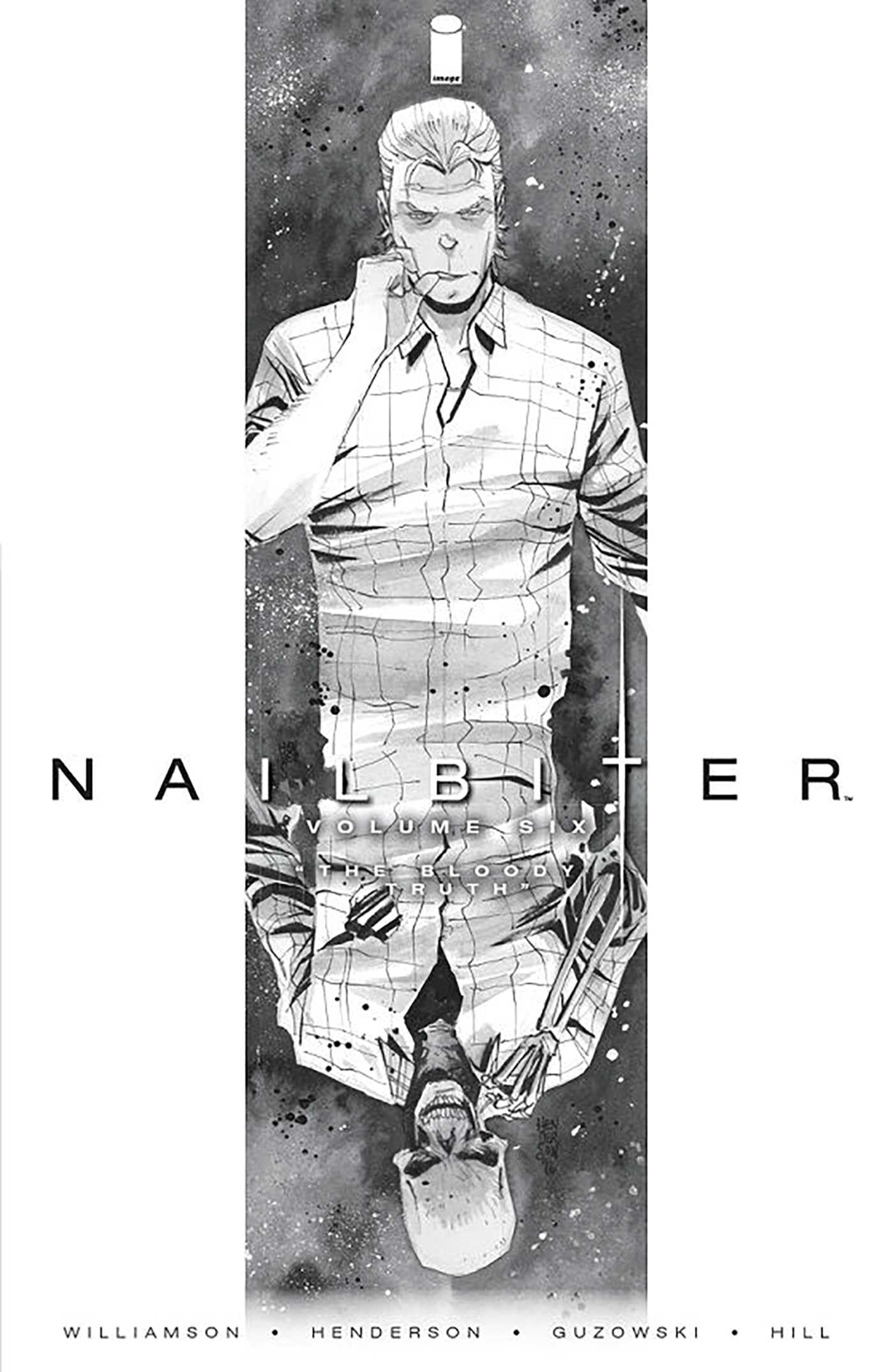 Nailbiter Volume 6: The Bloody Truth Action & Adventure