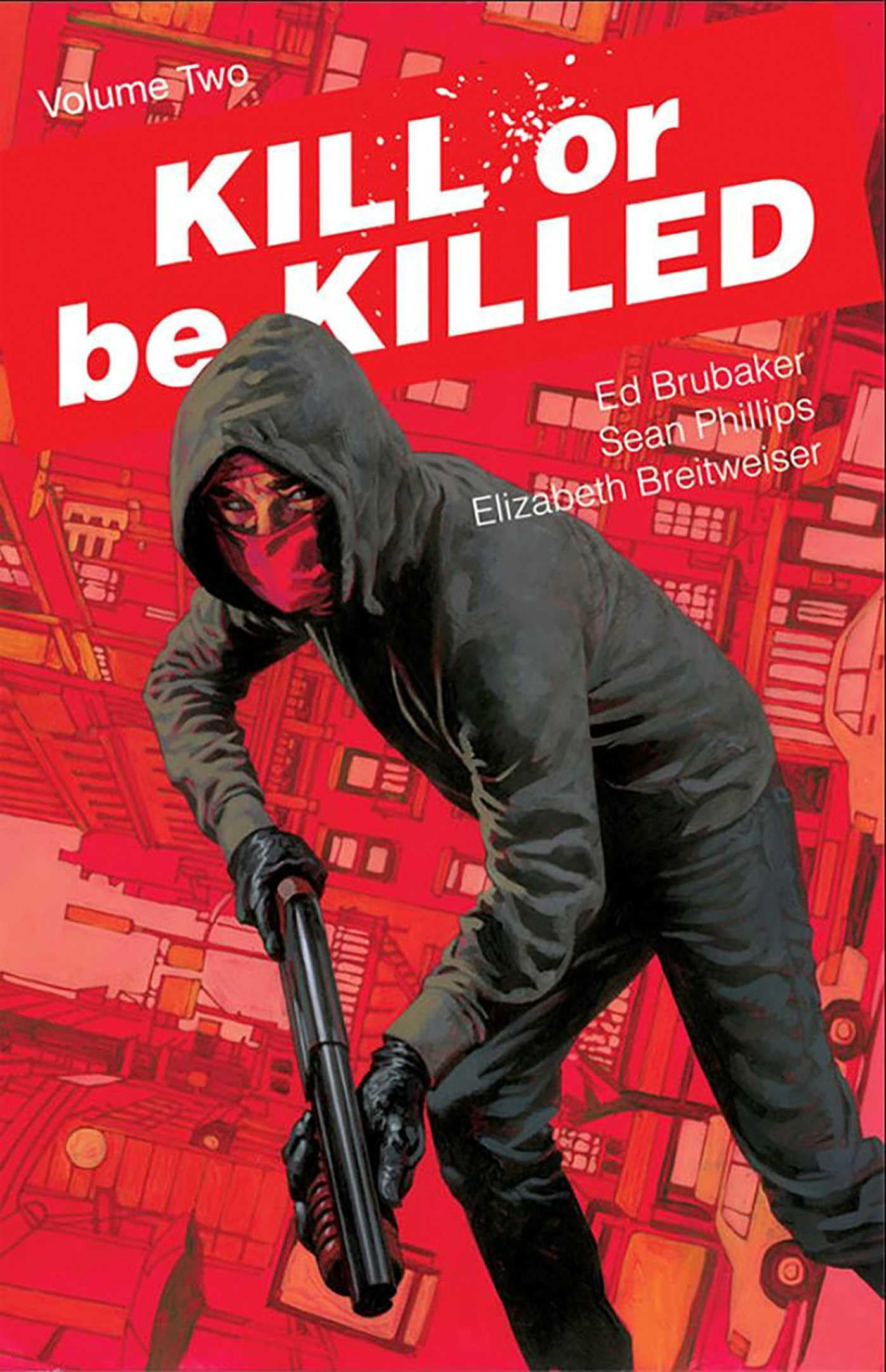 Kill or Be Killed, Volume 2 Contemporary literature Books