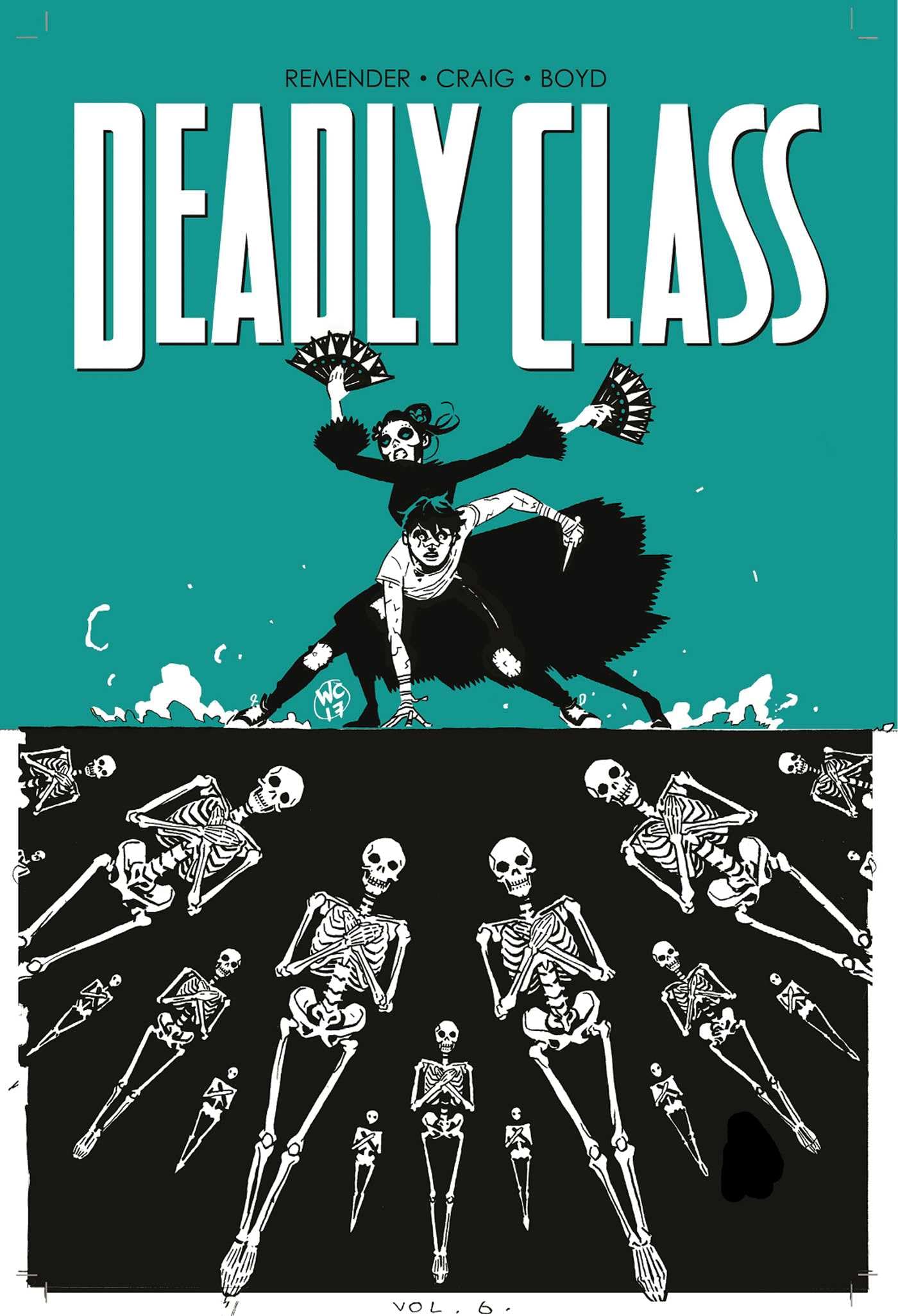 Deadly Class Volume 6: This Is Not The End Action & Adventure