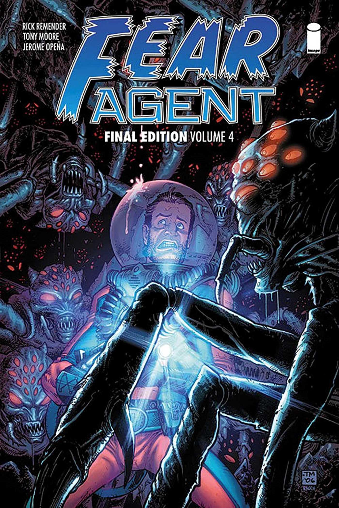 Fear Agent: Final Edition Volume 4 (FEAR AGENT FINAL ED TP, Band 4) Action & Adventure