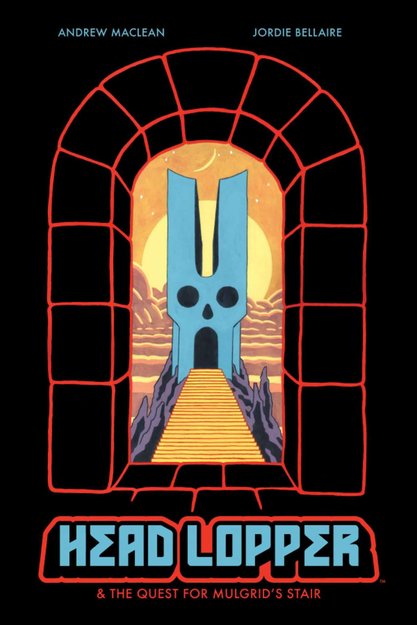 Head Lopper, Volume 4: Head Lopper & the Quest for Mulgrid's Stair Horror & Mystery