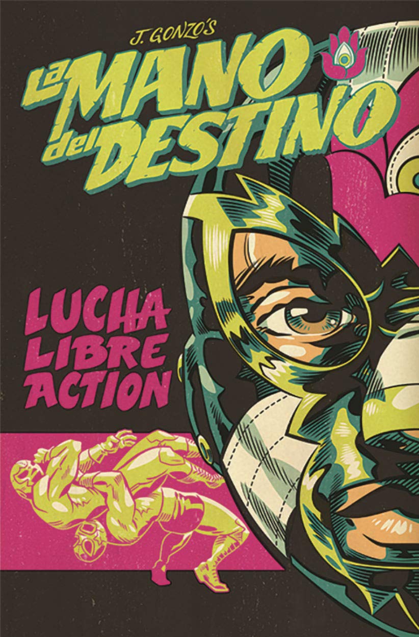 La Mano del Destino (Lucha Libre Action) Contemporary literature