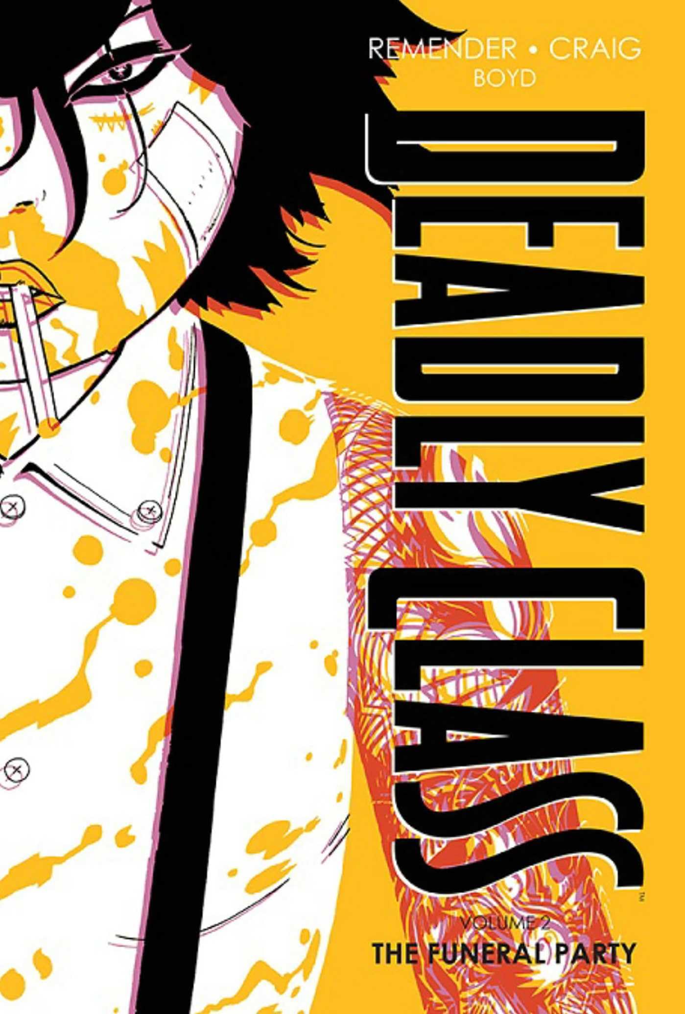 Deadly Class Deluxe Edition Volume 2: The Funeral Party (New Edition) Action & Adventure
