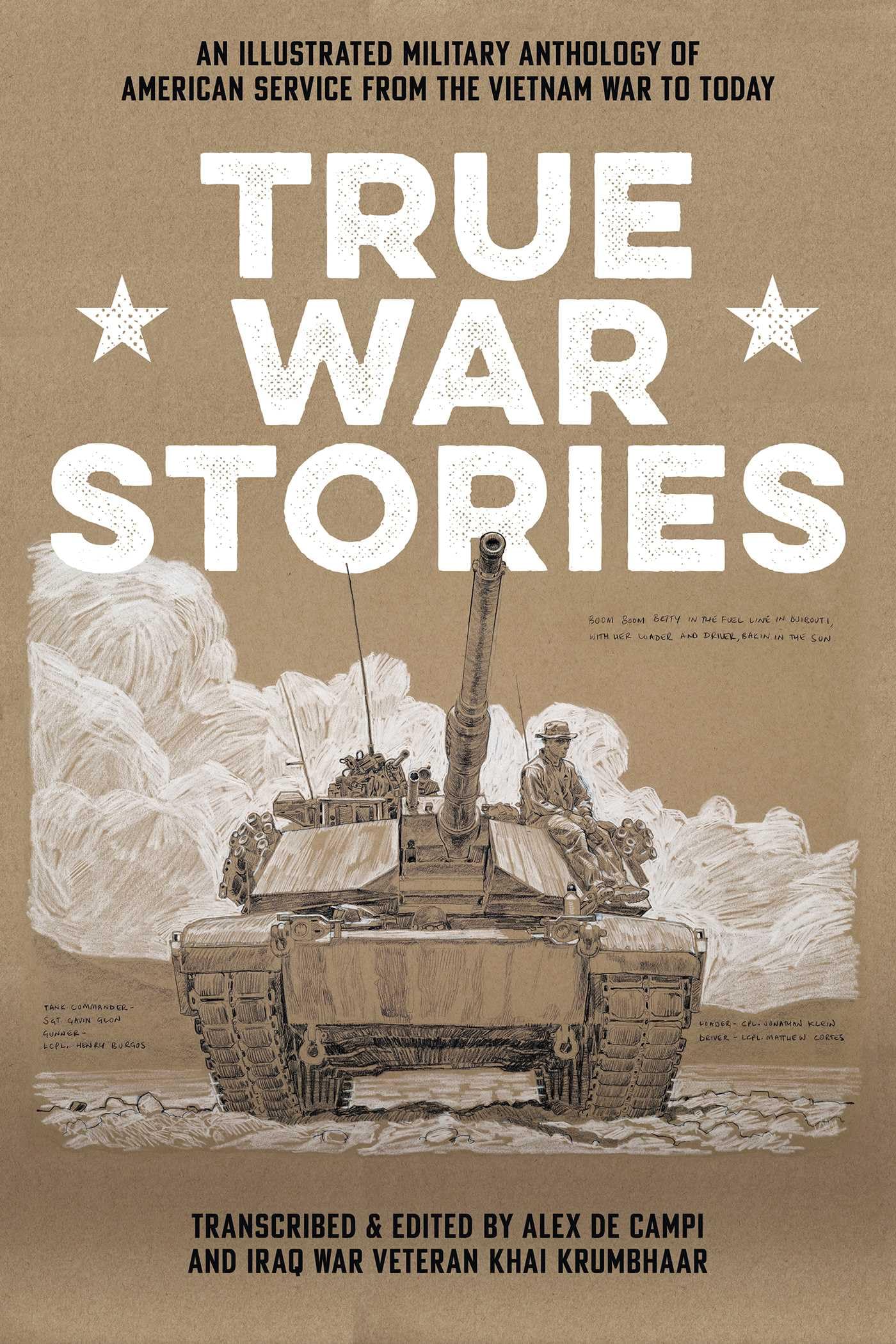 True War Stories: An Illustrated Military Anthology of American Service from Vietnam to Today Biographies & Memoirs