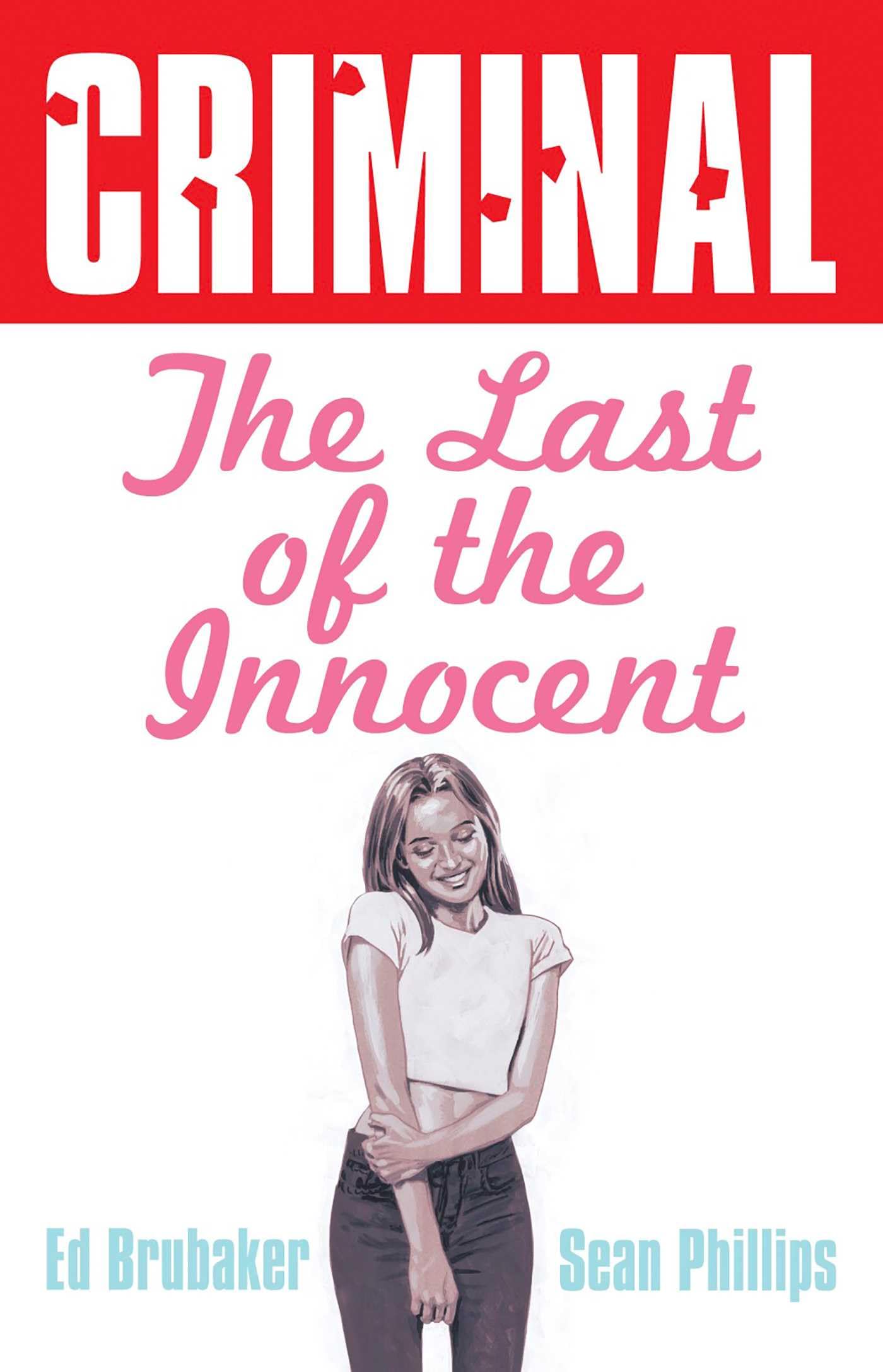 Criminal Volume 6: Last of the Innocent (New Edition) Contemporary literature