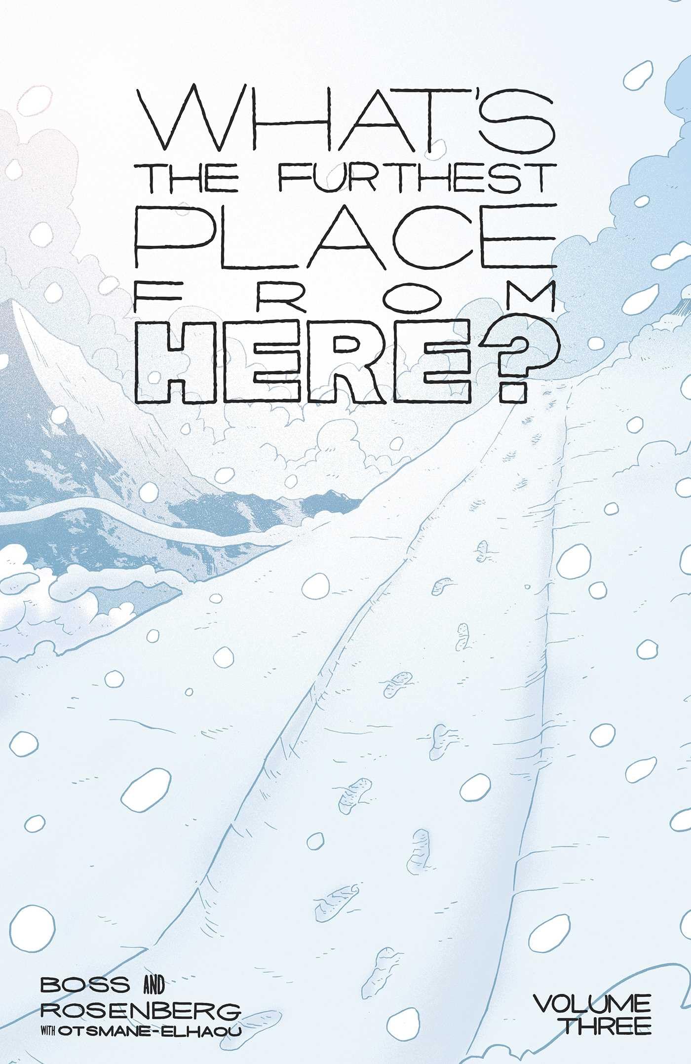 What's the Furthest Place from Here? 3 Contemporary literature