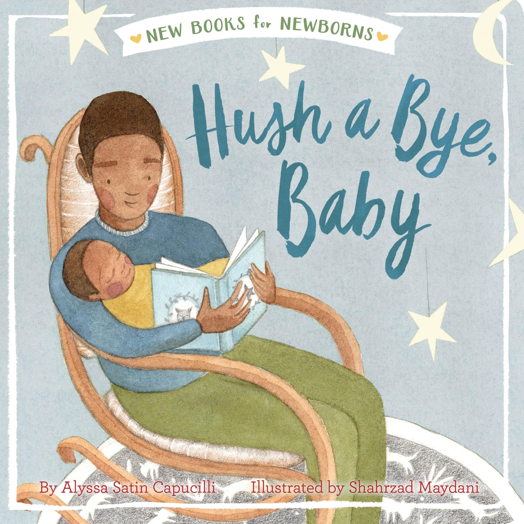 Hush a Bye, Baby (New Books for Newborns) Parents & Children