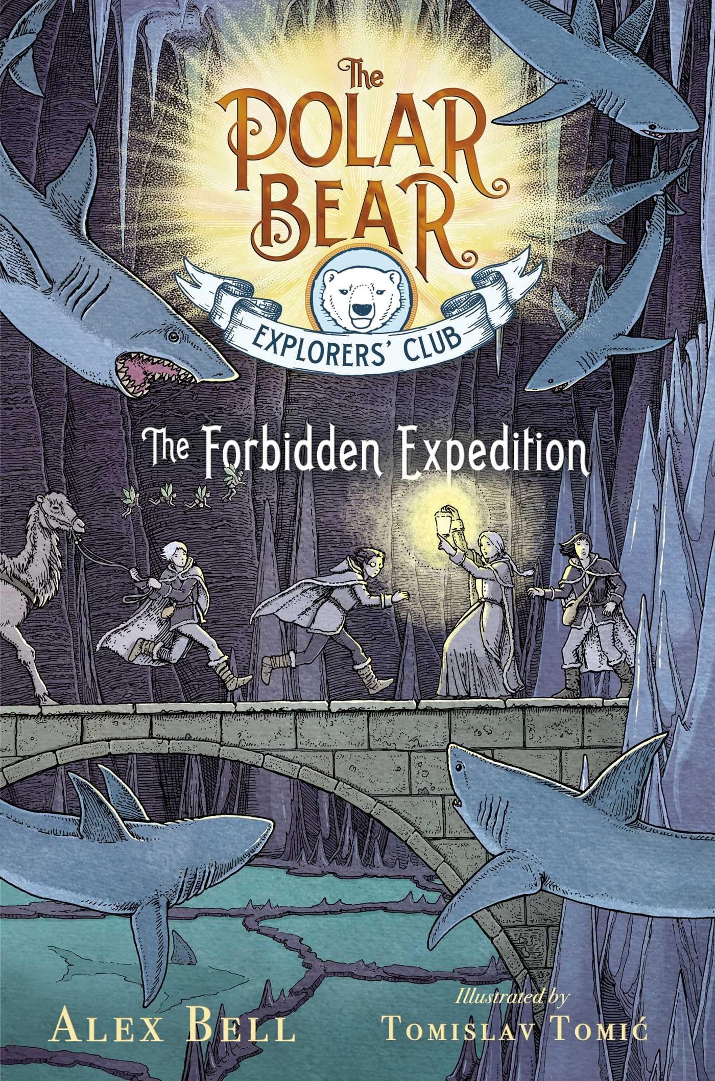 The Forbidden Expedition (Volume 2) (The Polar Bear Explorers’ Club, Band 2) Non-fiction