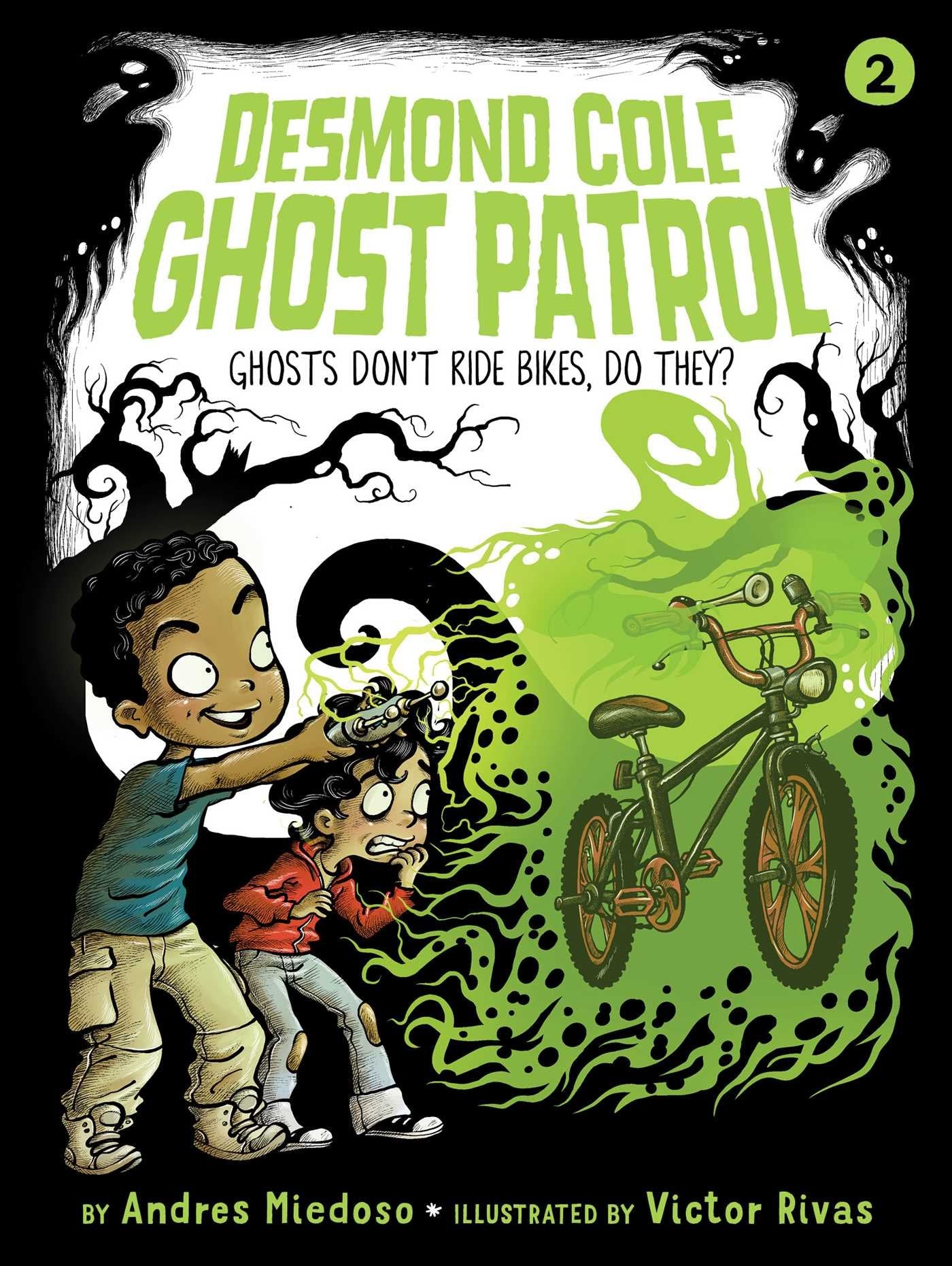 Ghosts Don't Ride Bikes, Do They? (Volume 2) (Desmond Cole Ghost Patrol) Horror & Mystery