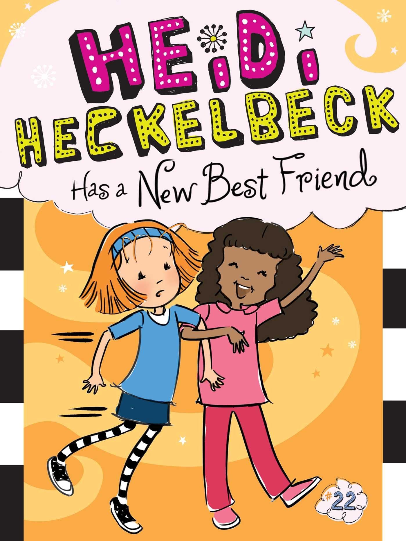 Heidi Heckelbeck Has a New Best Friend (Volume 22) Non-fiction