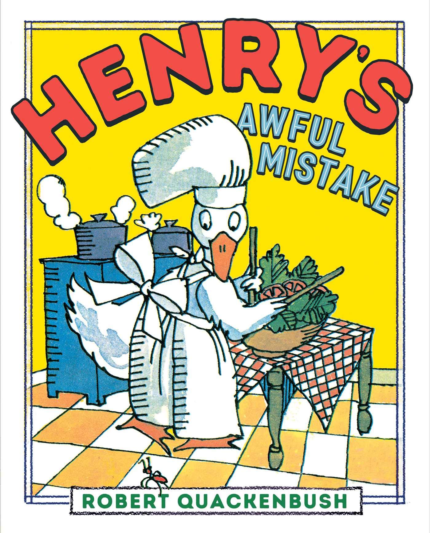 Henry's Awful Mistake (Henry Duck) Novels & Short Stories