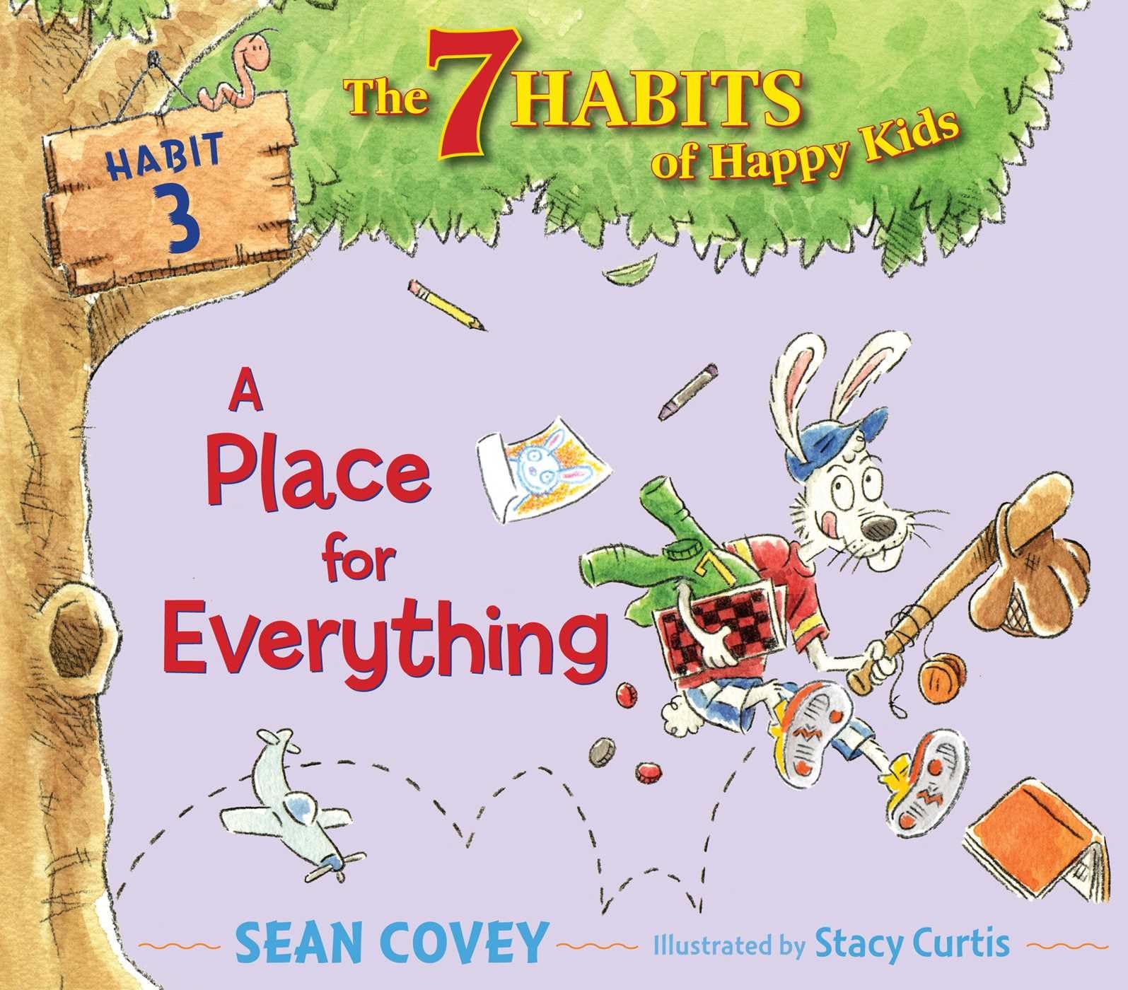 A Place for Everything: Habit 3 (Volume 3) (The 7 Habits of Happy Kids, Band 3) Non-fiction