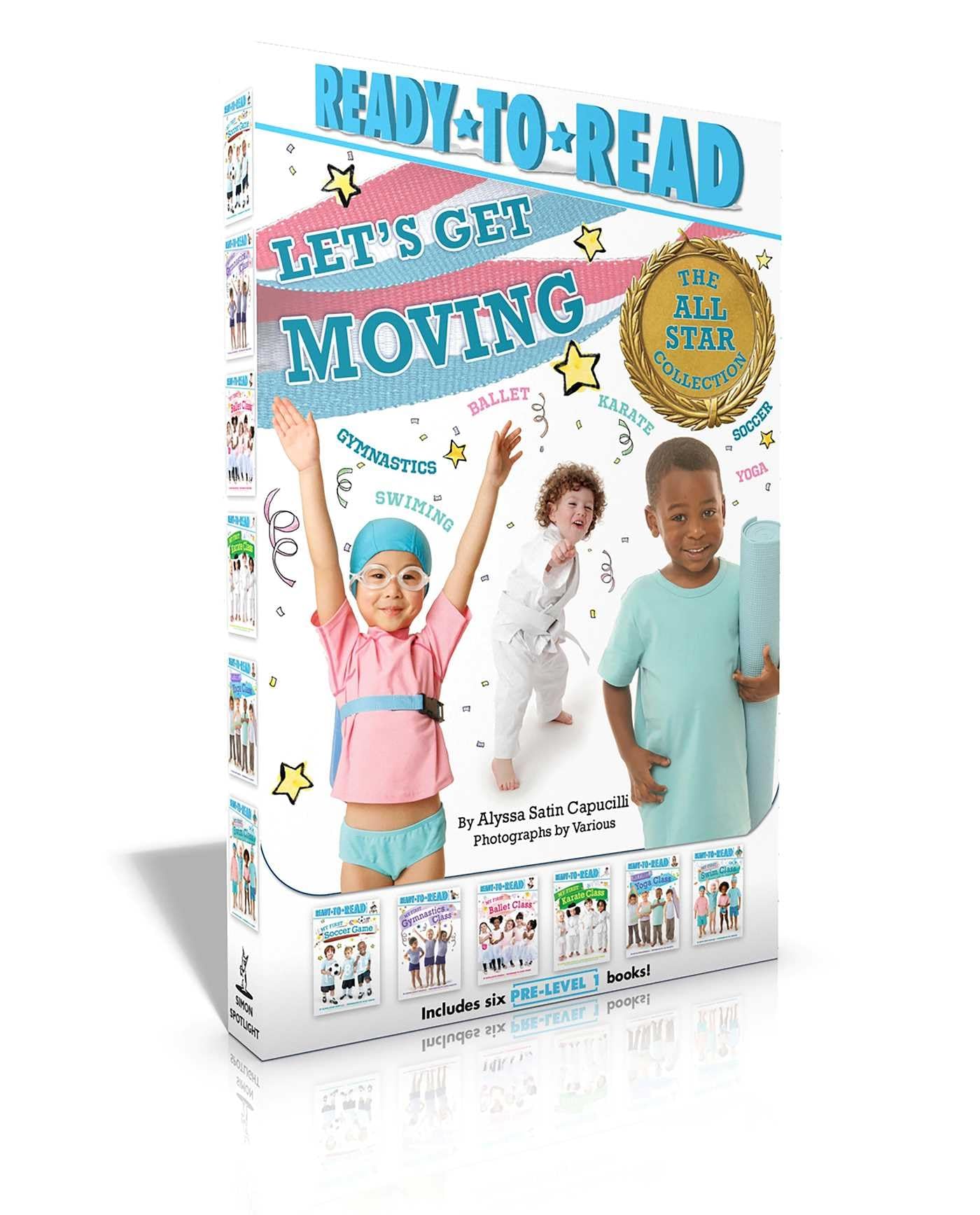 Let's Get Moving! The All-Star Collection (Boxed Set): My First Soccer Game; My First Gymnastics Class; My First Ballet Class; My First Karate Class; My First Yoga Class; My First Swim Class Lifestyle