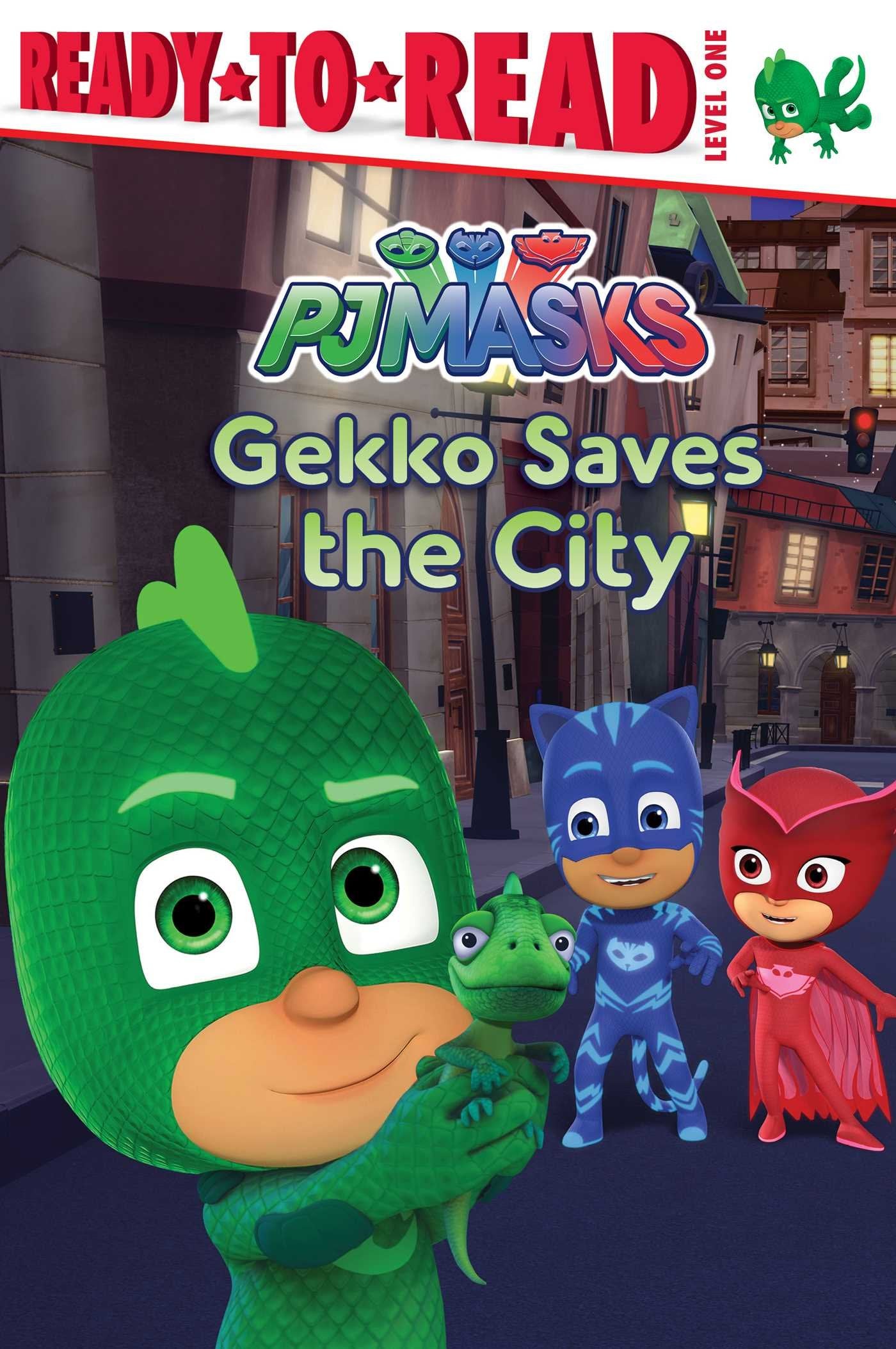 Gekko Saves the City: Ready-to-Read Level 1 (PJ Masks) Novels & Short Stories