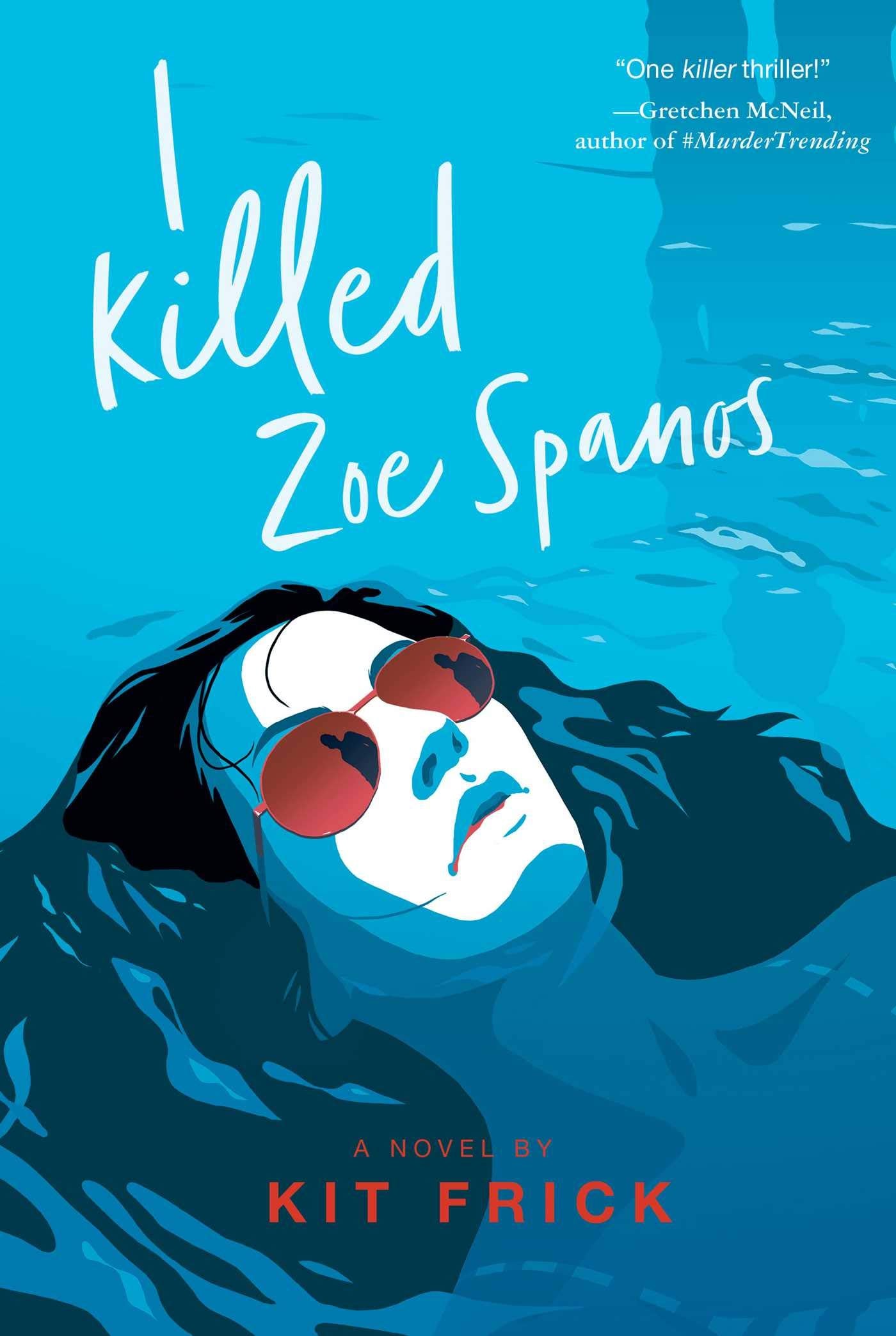I Killed Zoe Spanos (A True Crime–Inspired YA Thriller) Fiction