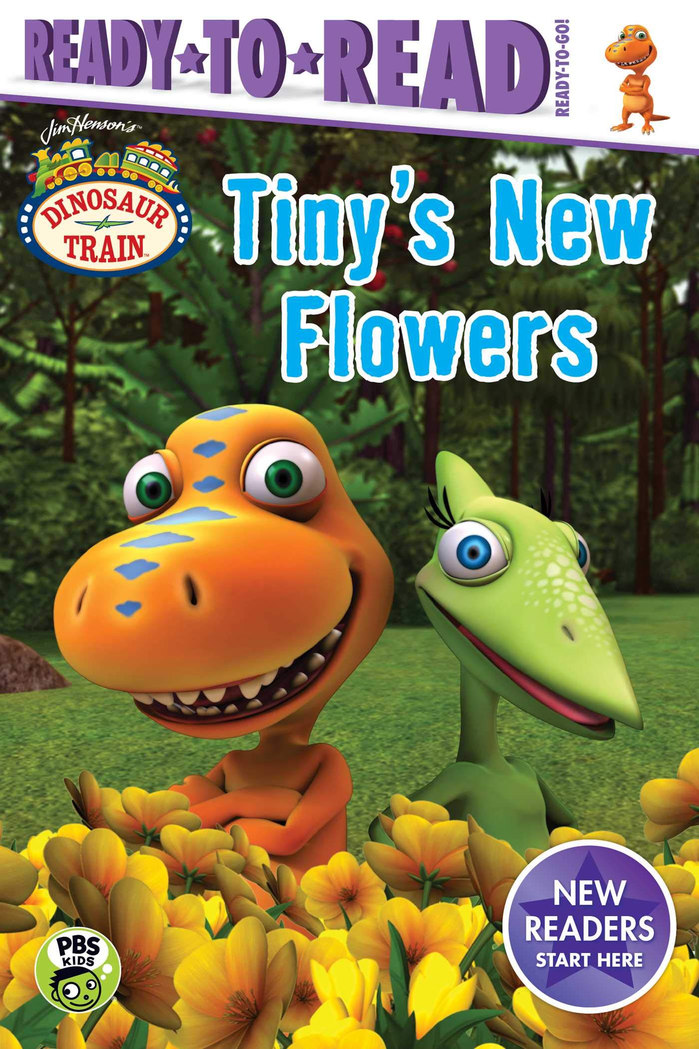 Tiny's New Flowers (Jim Henson's Dinosaur Train: Ready to Read, Ready-to-go!) Novels & Short Stories